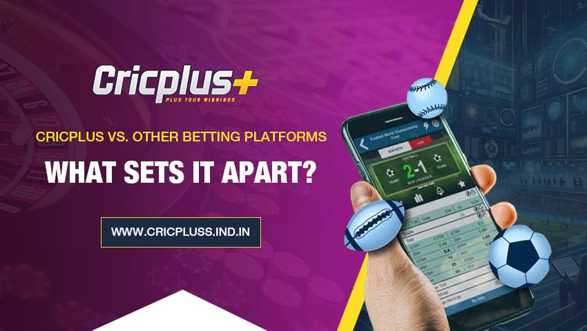 Comparison between Cricplus and other online betting platforms